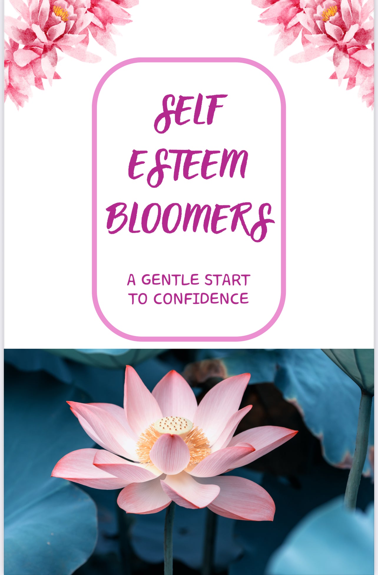 Self-Esteem Bloomers: A Gentle Start to Confidence🌸