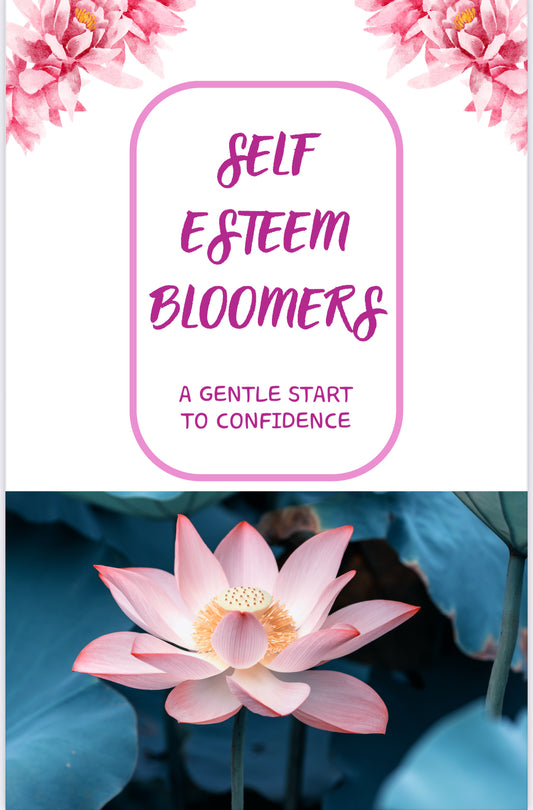 Self-Esteem Bloomers: A Gentle Start to Confidence🌸